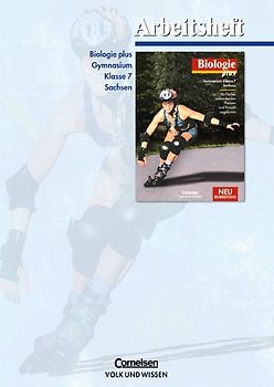 Biologie plus - Gymnasium Sachsen / 7. Schuljahr - Arbeitsheft