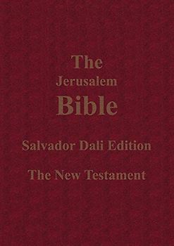 The Jerusalem Bible Salvador Dali Edition The New Testament