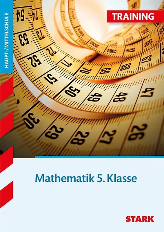 STARK Training Haupt-/Mittelschule - Mathematik 5. Klasse