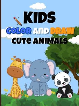 Kids Color and Draw Cute Animals