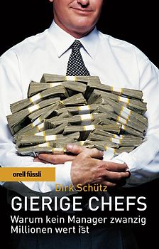Gierige Chefs
