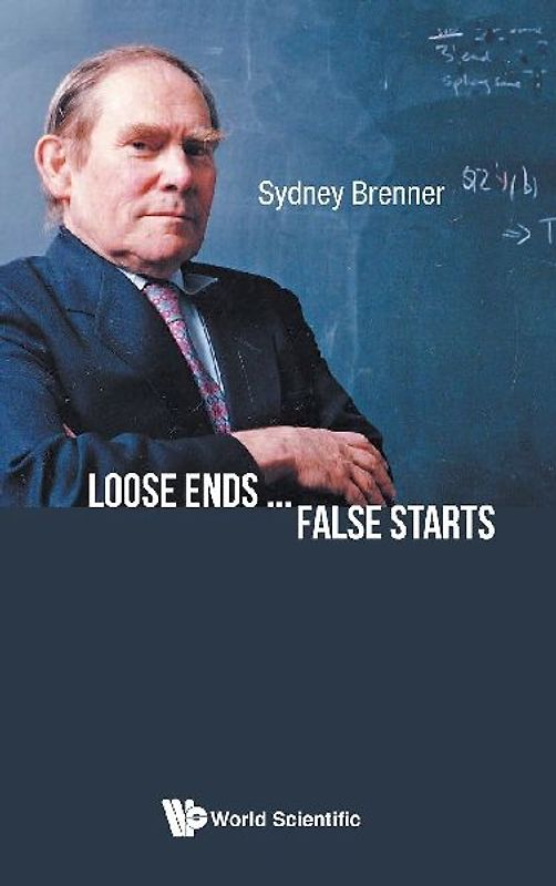 LOOSE ENDS ... FALSE STARTS