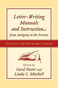 Letter-Writing Manuals and Instruction from Antiquity to the Present