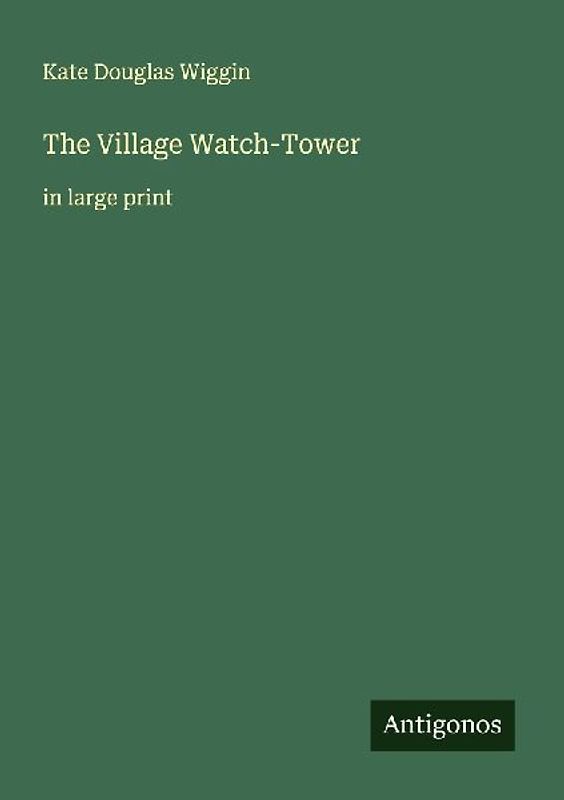 The Village Watch-Tower