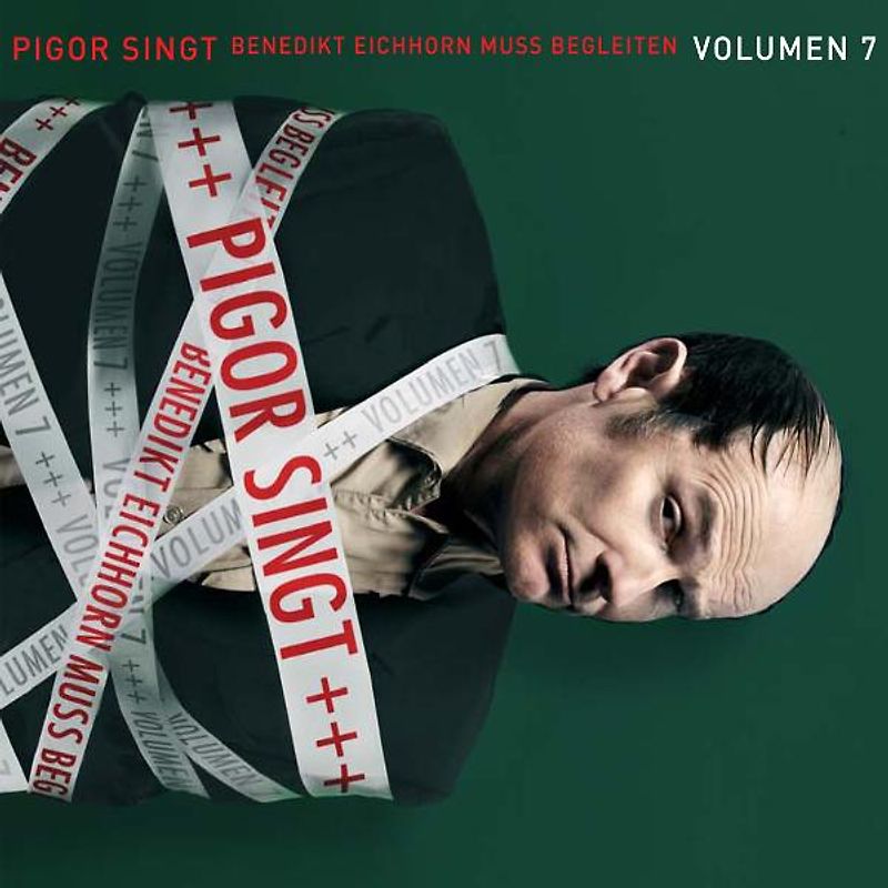 Pigor singt Benedikt Eichhorn muss begleiten – Volumen 7
