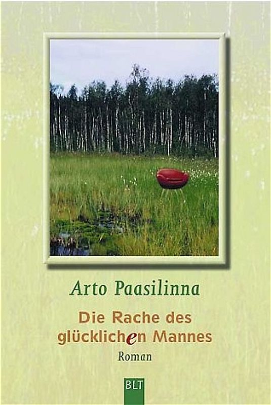 Die Rache des glücklichen Mannes