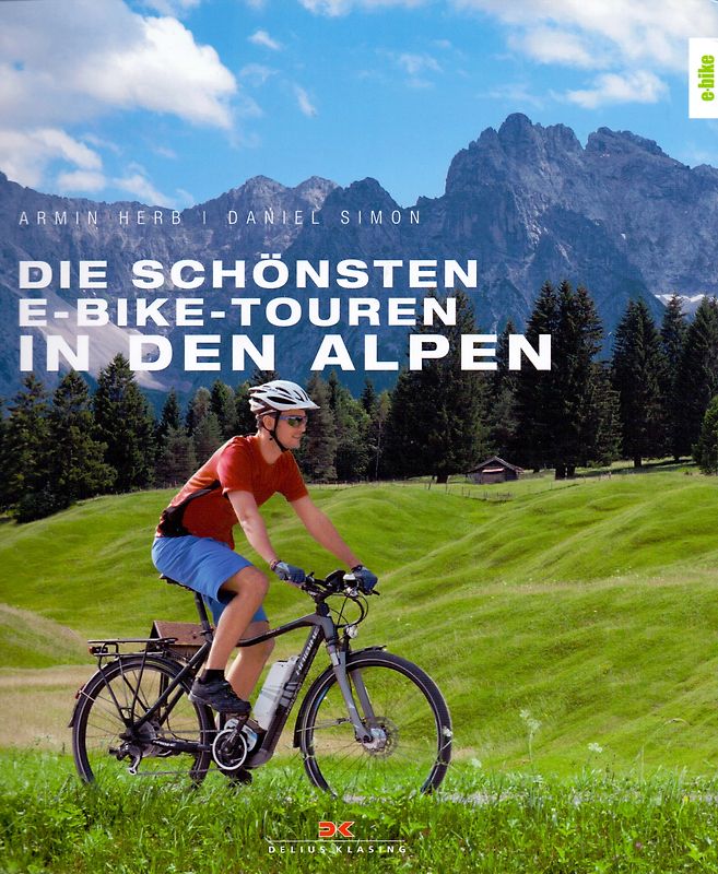 Die schönsten E-Bike-Touren in den Alpen