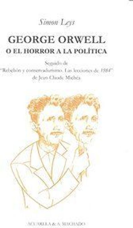 George Orwell o El horror a la política