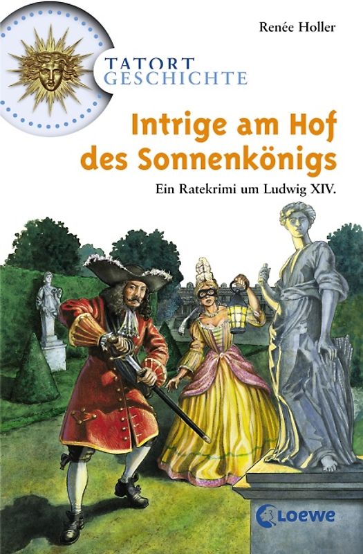 Intrige am Hof des Sonnenkönigs