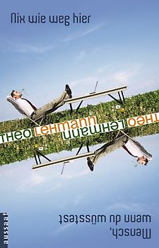 Nix wie weg hier / Mensch, wenn du wüsstest