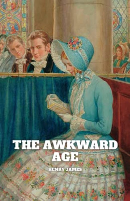 The Awkward Age