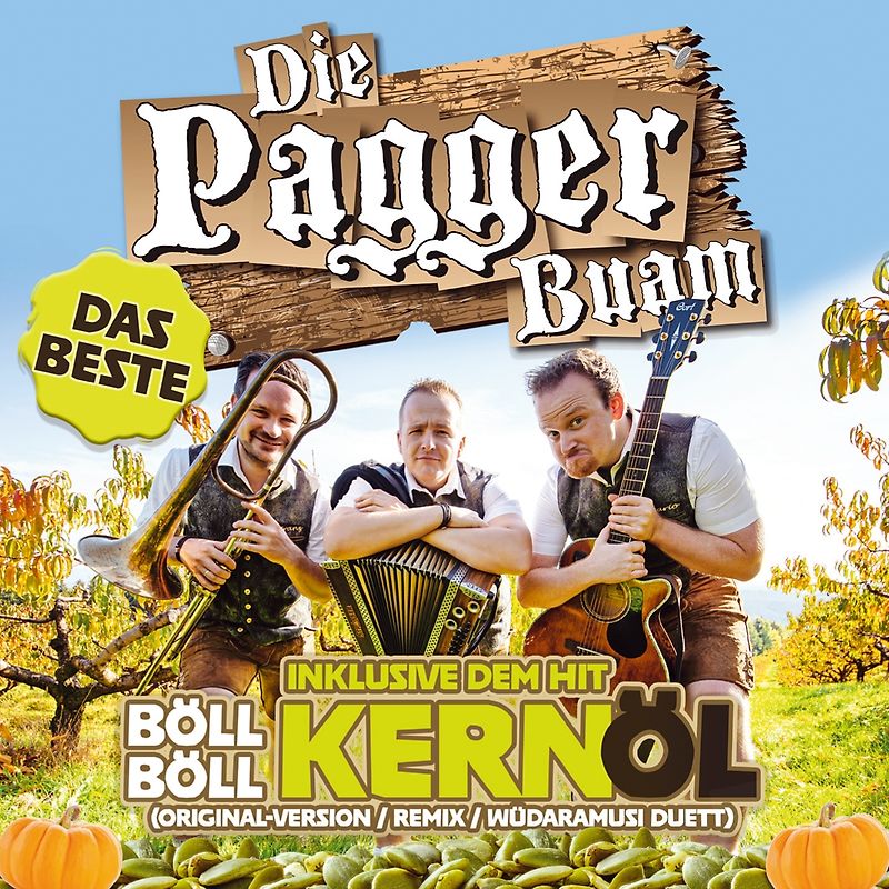Das Beste-Inklusive dem Hit "Böll böll Kernöl"