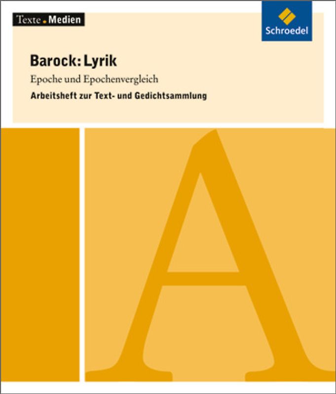 Texte.Medien. Klassische und moderne Literatur / Barock: Lyrik - Epoche und Epochenvergleich: Arbeitsheft