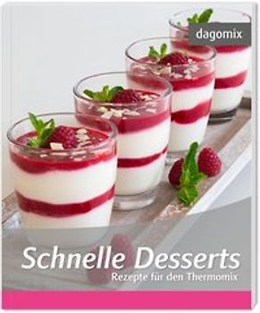 Schnelle Desserts Rezepte für den Thermomix