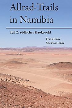 Allrad-Trails in Namibia 2: südliches Kaokoveld