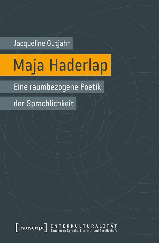 Maja Haderlap – Eine raumbezogene Poetik der Sprachlichkeit
