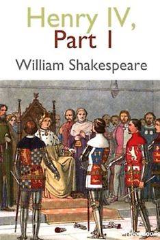Henry IV (Part 1) Annotated