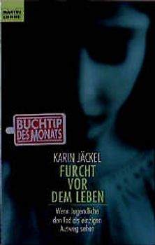 Furcht vor dem Leben