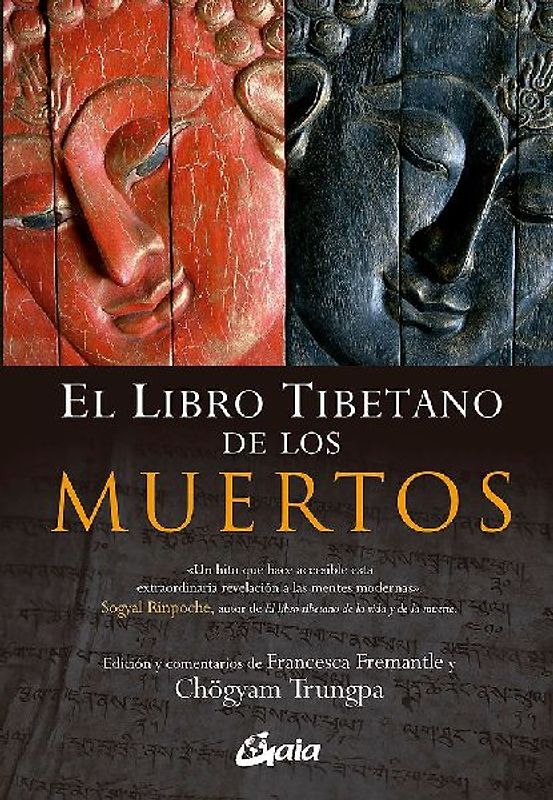 El libro tibetano de los muertos : la gran liberación a través de la escucha en el bardo