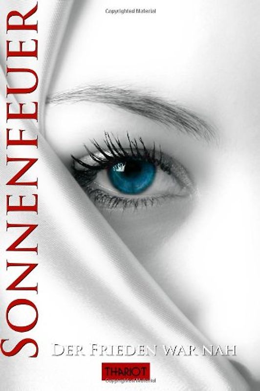 Sonnenfeuer - Der Frieden war nah - Thariot