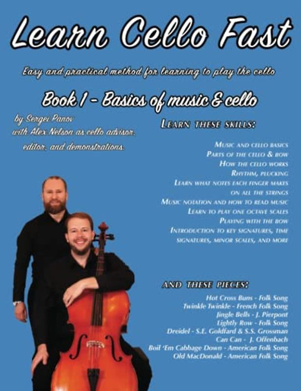 Learn Cello Fast Book 1: Easy and practical method for learning to play the cello