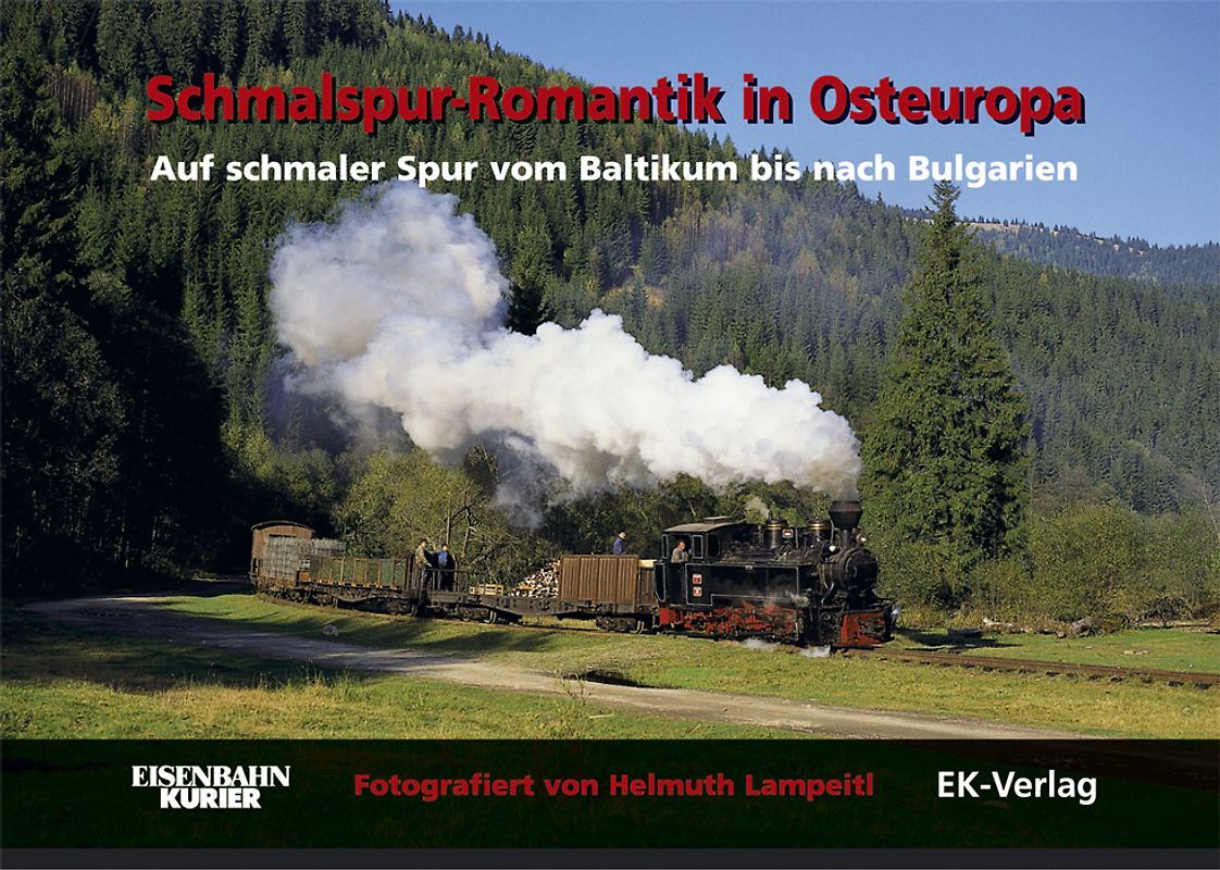 Schmalspurromantik in Osteuropa