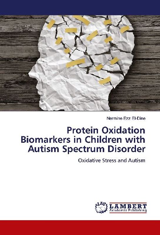 Protein Oxidation Biomarkers in Children with Autism Spectrum Disorder