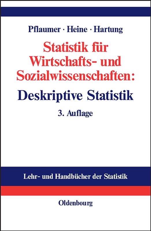 Statistik für Wirtschafts- und Sozialwissenschaften: Deskriptive Statistik