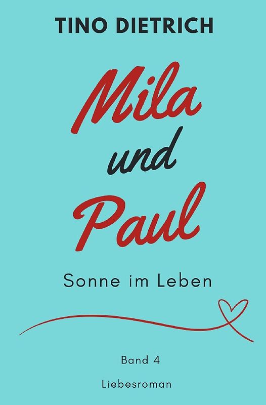Mila und Paul / Mila und Paul: Sonne im Leben