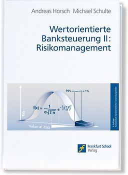 Wertorientierte Banksteuerung II. Risikomanagement