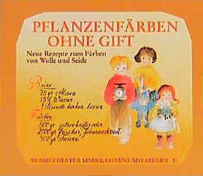Pflanzenfärben ohne Gift