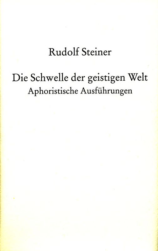 Die Schwelle der geistigen Welt