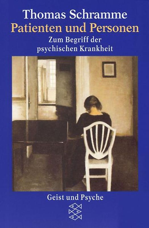 Patienten und Personen. Zum Begriff der psychischen Krankheit