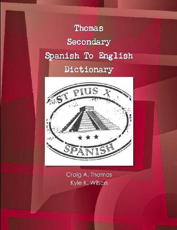 Thomas Secondary Spanish To English Dictionary