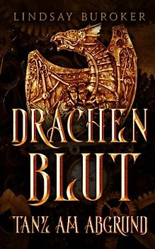 Drachenblut: Tanz am Abgrund (Drachenblut Saga, Band 1)
