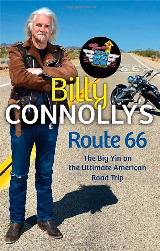 Billy Connolly's Route 66: The Big Yin on the Ultimate American Road Trip