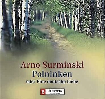 Polniken oder Eine deutsche Liebe. Gekürzte Lesung