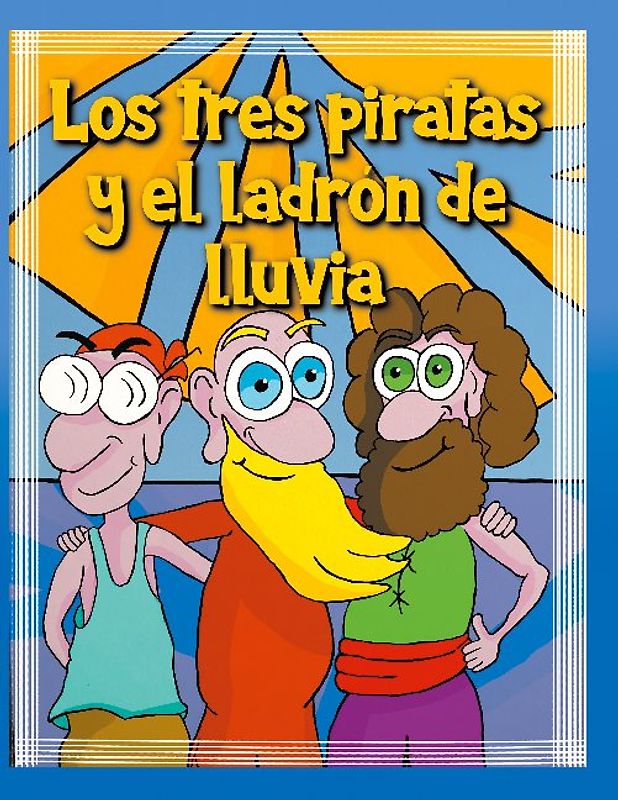 Los tres piratas y el ladrón de lluvia