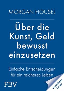 Über die Kunst, Geld bewusst einzusetzen