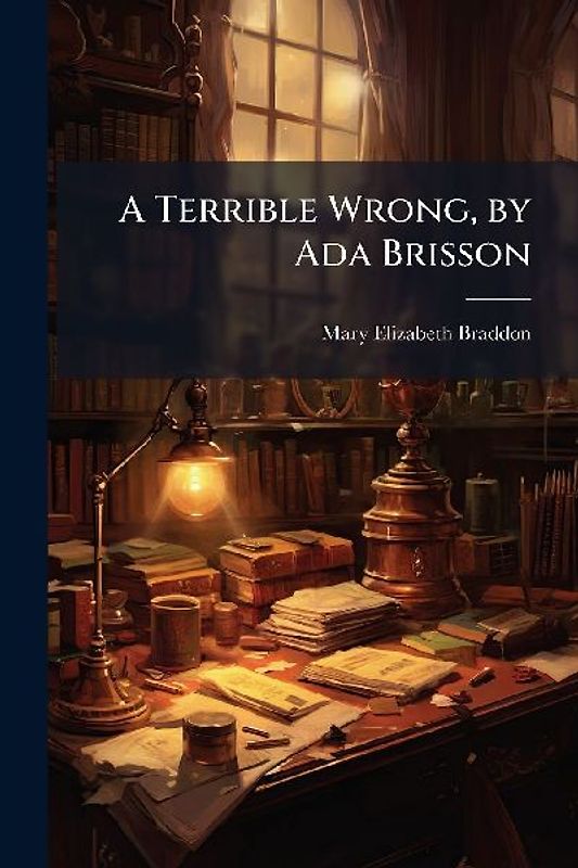 A Terrible Wrong, by Ada Brisson