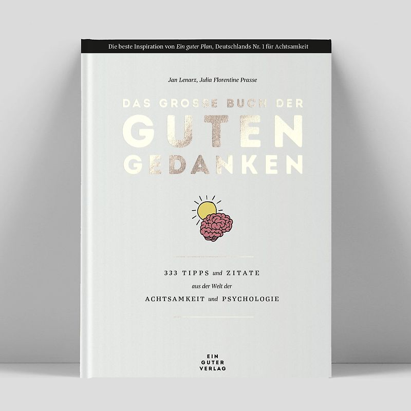 Das große Buch der guten Gedanken