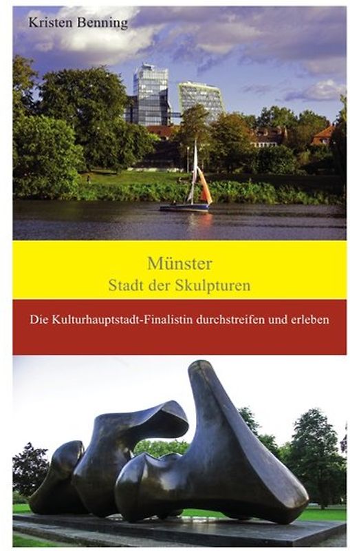 Durchstreifen und erleben / Münster Stadt der Skulpturen