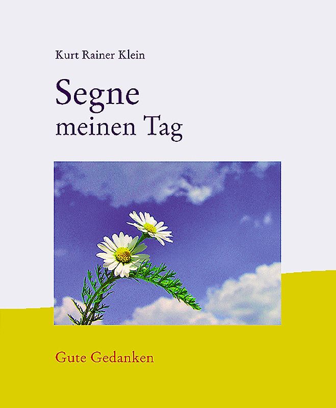Segne meinen Tag