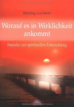 Worauf es in Wirklichkeit ankommt