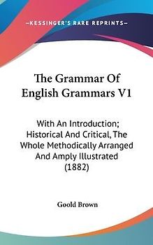 The Grammar Of English Grammars V1