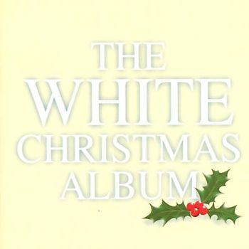Various - The White Christmas Album