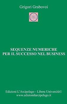 Sequenze numeriche per il successo nel business: Per la Vita Eterna