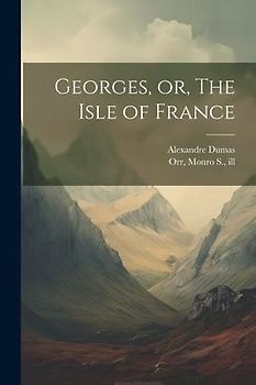Georges, or, The Isle of France