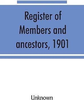 Register of members and ancestors, 1901