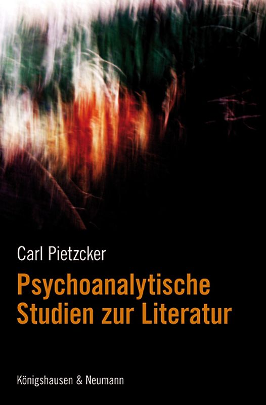 Psychoanalytische Studien zur Literatur